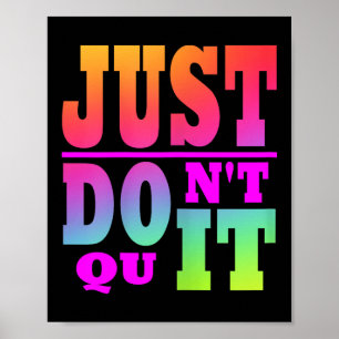 Just Dont Quit - Do It Motivational Womens X-small Poster