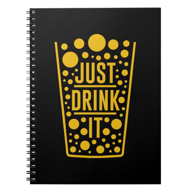 Just Drink Beer Notebook (Front)