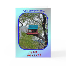 "Just Dropping by to Say Hello" greeting card