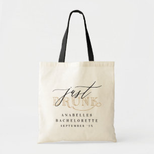 Just drunk bachelorette tote bag