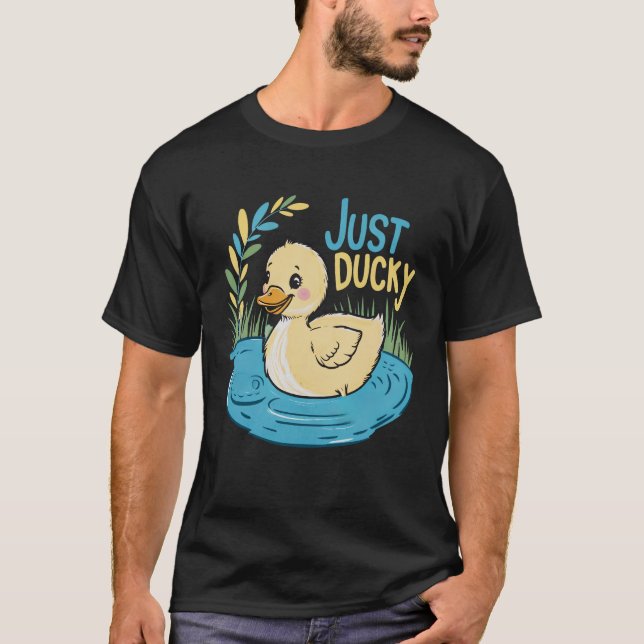 Just Ducky! T-Shirt (Front)
