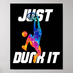 Just Dunk It! Basketball Player Slam Dunk Poster