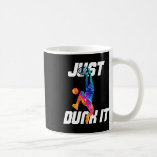 Just Dunk It! Bysketbyll Player Slam Dunk Coffee Mug