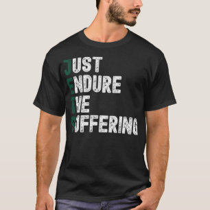 Just Endure the Suffering Funny Football T-Shirt