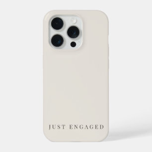 Just Engaged Minimalist Typography Soft Beige iPhone 15 Pro Case