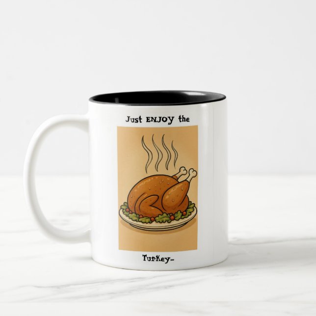 Just ENJOY the Turkey Two-Tone Coffee Mug (Left)