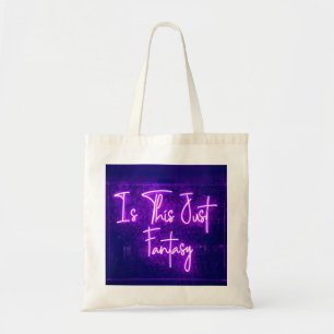 Just Fantasy Sign Typographic Image Quote Art Word Tote Bag