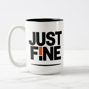 Just Fine Today Two-Tone Coffee Mug