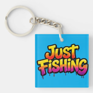 Just Fishing Rainbow Dripping Funny Gift for Fishe Key Ring