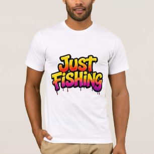 Just Fishing Rainbow Dripping Funny Gift for Fishe T-Shirt