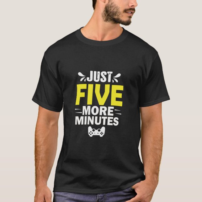 Just Five More Minutes T-Shirt (Front)