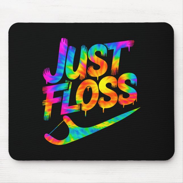 Just Floss Funny Dental Oral Hygienist Rdh Dentist Mouse Pad (Front)