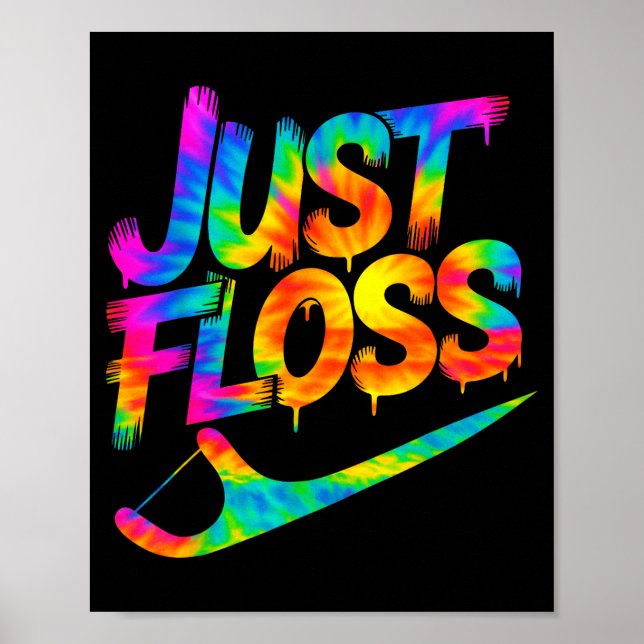 Just Floss Funny Dental Oral Hygienist Rdh Dentist Poster (Front)