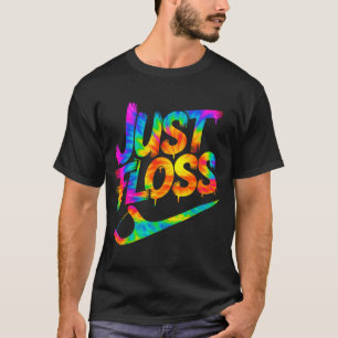 Just Floss Funny Dental Oral Hygienist Rdh Dentist T-Shirt