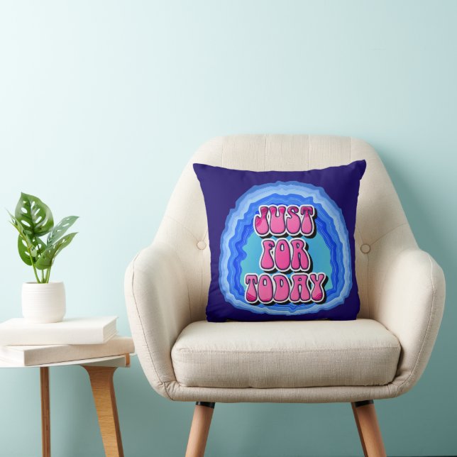Just For Today Geode 12 Step AA Recovery Slogan Cushion (Chair)