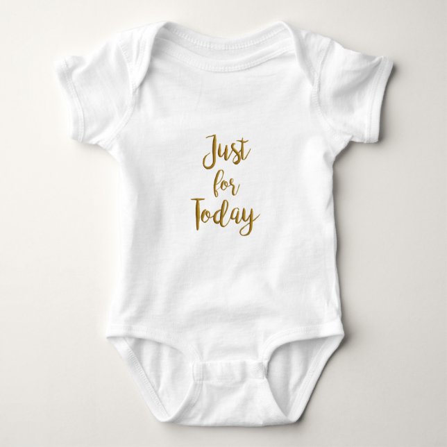 Just For Today gold quote AA NA 12 step recovery Baby Bodysuit (Front)