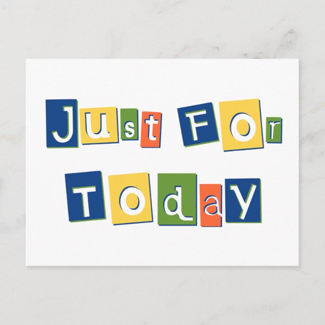 Just for Today Postcard (Front)
