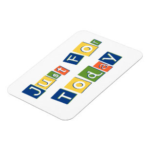 Just for Today Slogan Quote Colour Block Letters Magnet