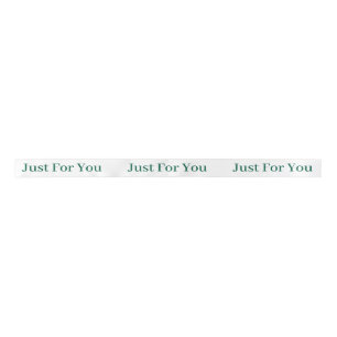 JUST FOR YOU PERSONALZIED TEXT AND LOGO WHITE  SATIN RIBBON