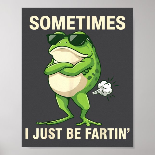 Just Frog Sometimes I Farting Nation Poster (Front)