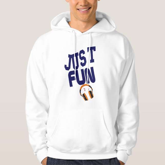Just fun hoodie (Front)