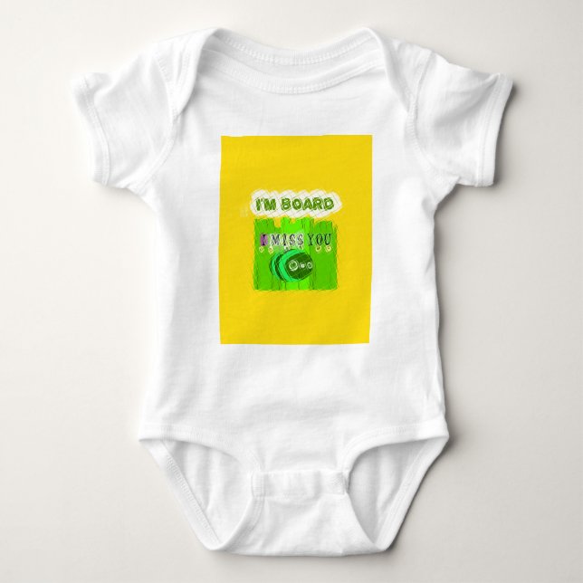 Just  Funny I Miss You I am Bored Baby Bodysuit (Front)