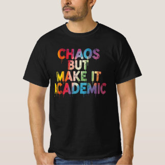 just funny saying message quotes T-Shirt