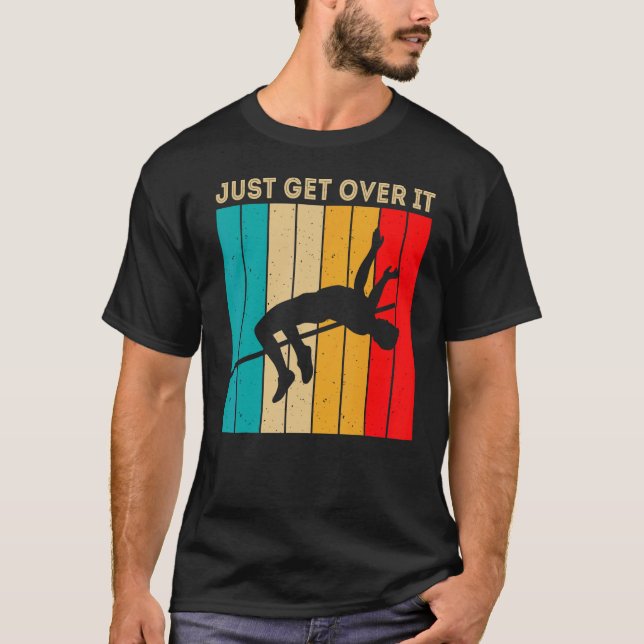 Just Get Over It High Jumping High Jump Retro Suns T-Shirt (Front)