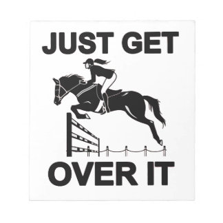 JUST GET OVER IT NOTEPAD
