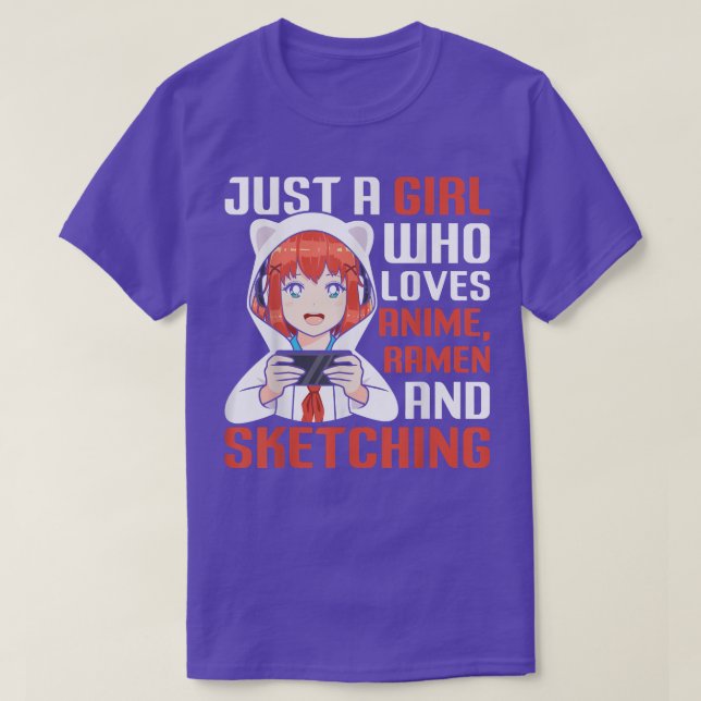 Just Girl Loves Anime Ramen And Sketching Funny Cu T-Shirt (Design Front)