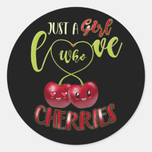 Just Girl Who Loves Cherries Fruit Cute Red Cherry Classic Round Sticker