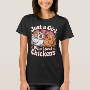 Just Girl Who Loves Chickens Cute Retro Farm Chick T-Shirt