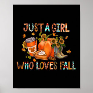 Just Girl Who Loves Fall Watercolor Autumn Season  Poster