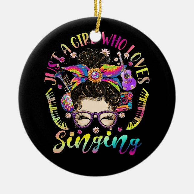 Just Girl Who Loves Singing Messy Hair Bun For Sin Ceramic Ornament (Front)