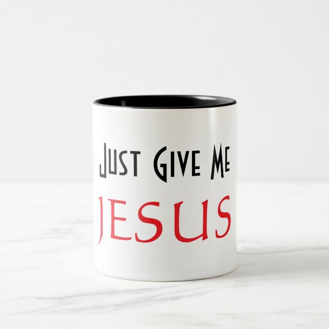 Just Give Me JESUS  Two-Tone Coffee Mug (Center)