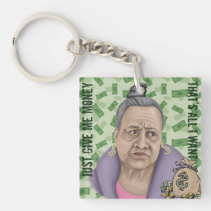 Just Give Me Money Key Ring