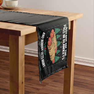 Just Give Me Pigs In Blankets Hilarious Xmas Party Short Table Runner