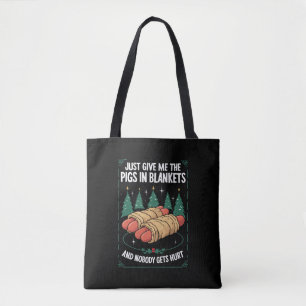 Just Give Me Pigs In Blankets Hilarious Xmas Party Tote Bag