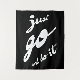 Just Go And Do It Tapestry