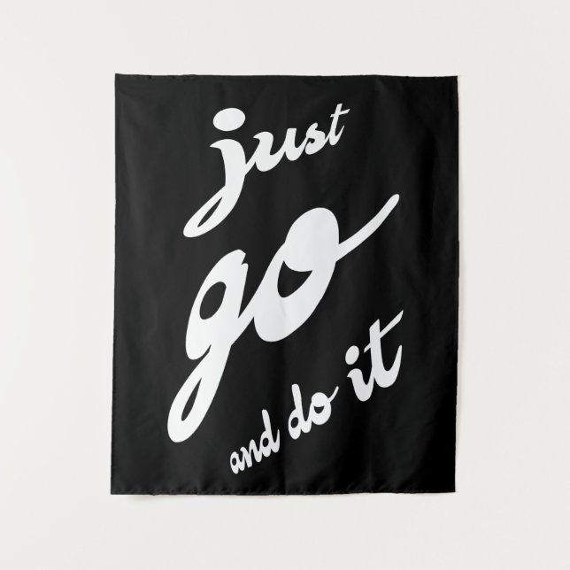 Just Go And Do It Tapestry (Front)