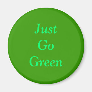 Just Go Green Magnet