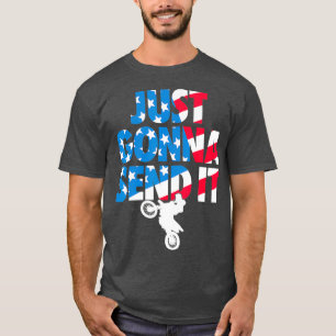 Just gonna send it American Flag Dirt Bike T-Shirt
