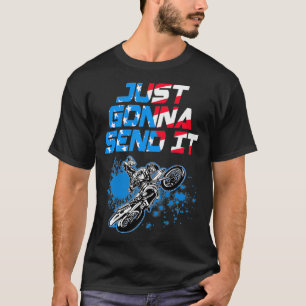 Just Gonna Send It Motocross Dirt Bike Premium T-Shirt