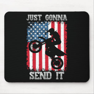 Just Gonna Send It Patriotic Motocross Dirt Bike D Mouse Pad