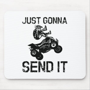 Just Gonna Send It Quad Bike Motocross Mouse Pad