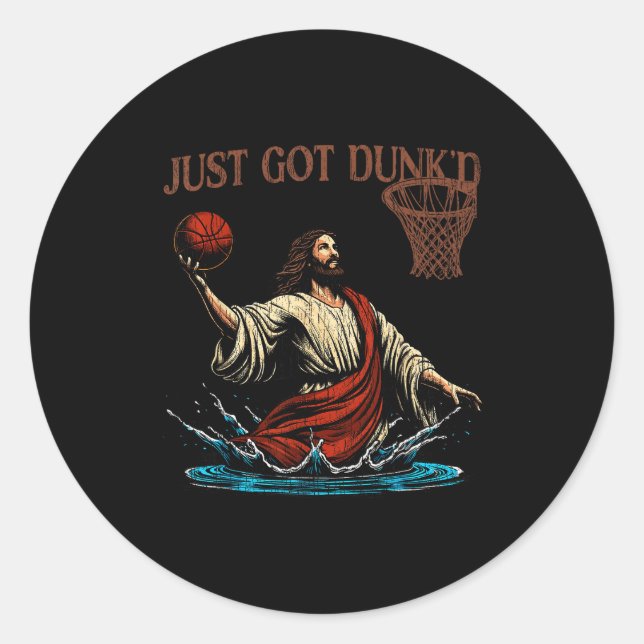 Just Got Dunked Funny Baptism Jesus Christian Bask Classic Round Sticker (Front)