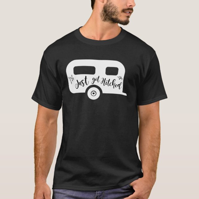 Just Got Hitched Bride Groom Camping Couple weddin T-Shirt (Front)