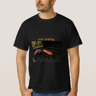 Just Grilling T-Shirt