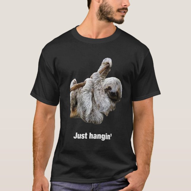 Just Hangin Funny Cute Sloth T-Shirt (Front)