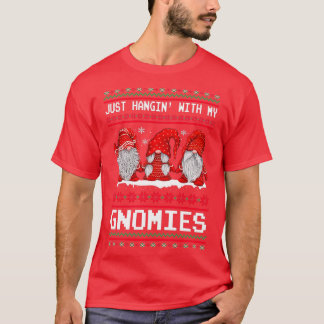 Just Hangin with my Gnomies  (2)  T-Shirt